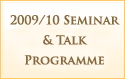 2009 Seminar and Talk Programme