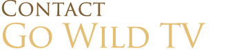 Contact go wild tv